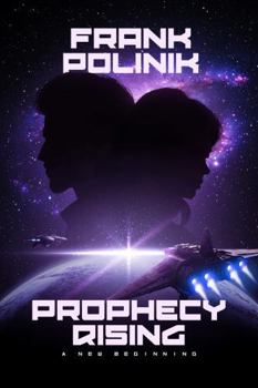 Paperback Prophecy Rising: A New Beginning Book