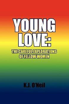 Young Love: The Careful Explorations of Fellow Women