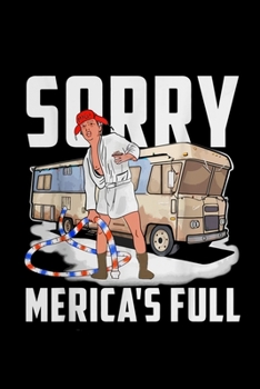 Sorry Merica's full Trump version of Shitter's full: Blank Lined Notebook Journal for Work, School, Office | 6x9 110 page