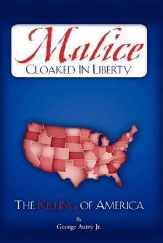 Hardcover Malice Cloaked in Liberty Book