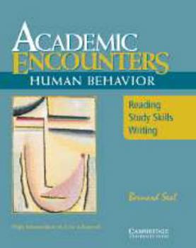 Paperback Academic Encounters: Human Behavior Student's Book: Reading, Study Skills, and Writing Book
