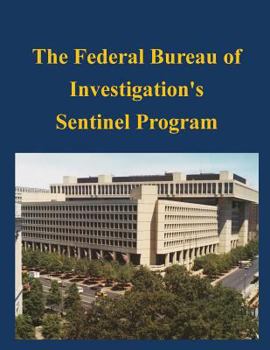 Paperback The Federal Bureau of Investigation's Sentinel Program Book