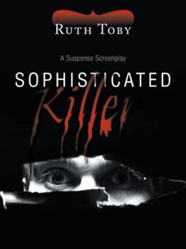 Paperback Sophisticated Killer: A Suspense Screenplay Book