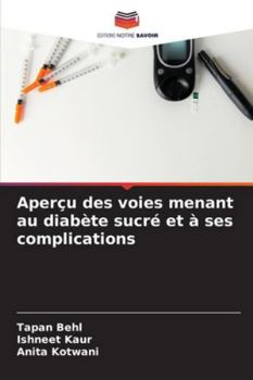 Perspectivas sobre as vias que conduzem à diabetes mellitus e às complicações (Portuguese Edition)
