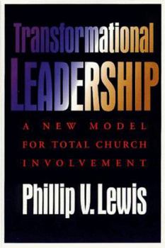 Paperback Transformational Leadership: A New Model for Total Church Involvement Book
