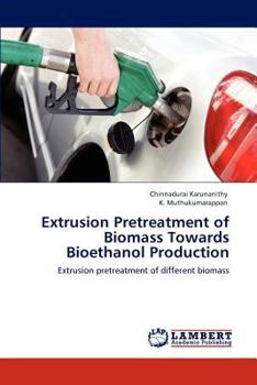 Paperback Extrusion Pretreatment of Biomass Towards Bioethanol Production Book