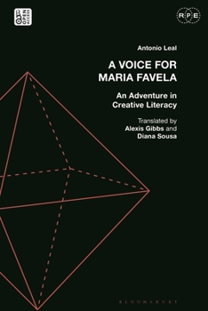 Paperback A Voice for Maria Favela: An Adventure in Creative Literacy Book