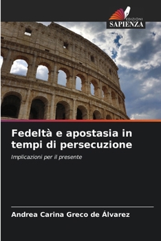 Paperback Fedeltà e apostasia in tempi di persecuzione [Italian] Book