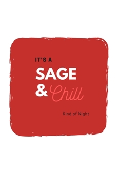 Sage and Chill: (White Blank Lined Journal)