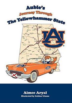 Hardcover Aubie's Journey Through the Yellowhammer State Book