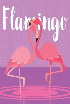 Flamingo: Medium Size Notebook with Lined Interior, Page Number and Daily Entry Ideal for Organization, Taking Notes, Journal, Diary, Daily Planner