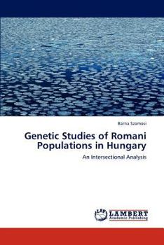 Paperback Genetic Studies of Romani Populations in Hungary Book