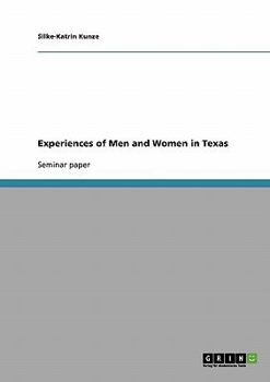 Paperback Experiences of Men and Women in Texas Book