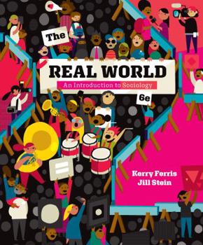 Paperback The Real World: An Introduction to Sociology Book