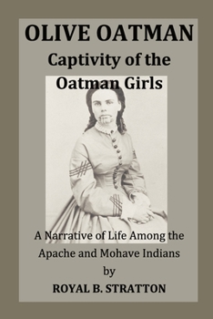 Paperback Olive Oatman: Captivity of the Oatman Girls Book