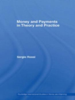 Hardcover Money and Payments in Theory and Practice Book