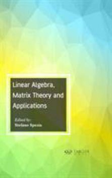 Hardcover Linear Algebra, Matrix Theory and Applications Book