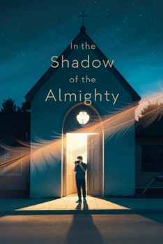 In the Shadow of the Almighty (Young Adult Fiction: Religious - Christian -General)