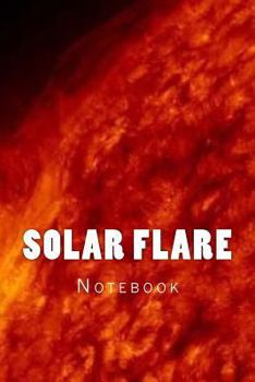 Paperback Solar Flare: Notebook Book