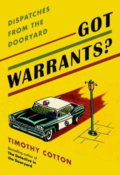 Hardcover Got Warrants?: Dispatches from the Dooryard Book