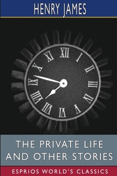 Paperback The private life and Other Stories (Esprios Classics) Book