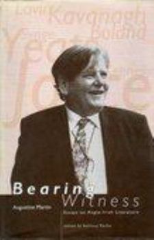 Paperback Bearing Witness: Essays on Anglo-Irish Literature: Essays on Anglo-Irish Literature Book