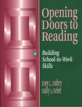 Paperback Opening Doors to Reading: Building School-To-Work Skills Book