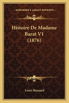 Paperback Histoire De Madame Barat V1 (1876) [French] Book