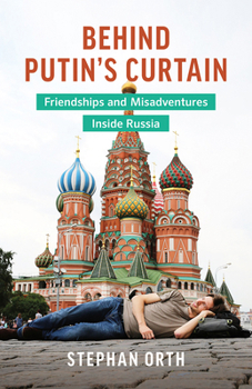 Couchsurfing in Russland: Wie ich fast zum Putin-Versteher wurde - Book #2 of the Couchsurfing