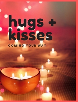Paperback Hugs & Kisses: Coming Your Way Book