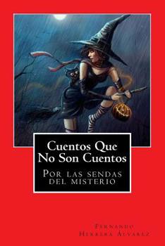 Paperback Cuentos Que No Son Cuentos [Spanish] Book