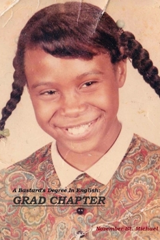 Paperback A Bastard's Degree In English: Grad Chapter Book