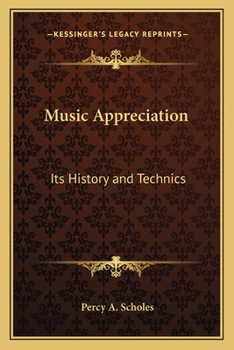 Paperback Music Appreciation: Its History and Technics Book