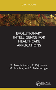 Hardcover Evolutionary Intelligence for Healthcare Applications Book