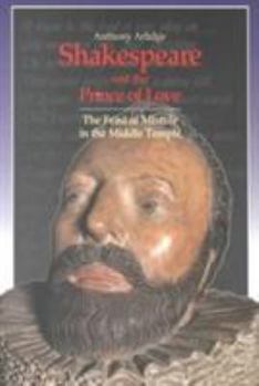 Paperback Shakespeare and the Prince of Love: The Feast of Misrule in the Middle Temple Book