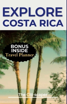 Paperback Explore Costa Rica: Travel Handbook Book