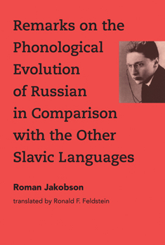 Paperback Remarks on the Phonological Evolution of Russian in Comparison with the Other Slavic Languages Book
