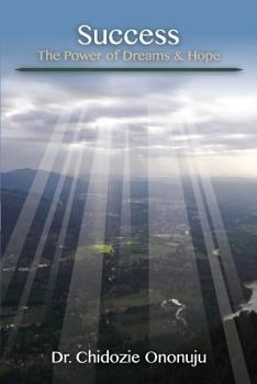 Paperback Success: The Power of Dreams and Hope Book