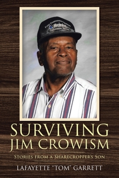 Paperback Surviving Jim Crowism: Stories from a Sharecropper's Son Book