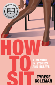 Paperback How to Sit: A Memoir in Stories and Essays Book