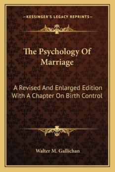 Paperback The Psychology Of Marriage: A Revised And Enlarged Edition With A Chapter On Birth Control Book