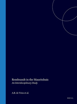 Hardcover Rembrandt in the Mauritshuis: An interdisciplinary study Book
