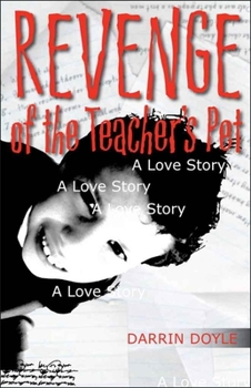 Revenge of the Teacher's Pet - Book  of the Yellow Shoe Fiction