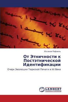 Paperback OT Etnichnosti K Postetnicheskoy Identifikatsii [Russian] Book