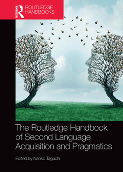 Paperback The Routledge Handbook of Second Language Acquisition and Pragmatics Book