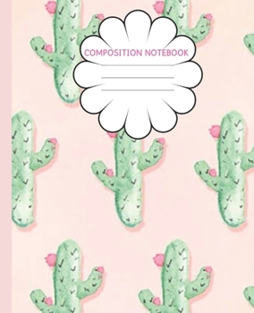 Composition Notebook: Pretty Cactus on cute Rose Pink | Trendy Wide Ruled Subject Book | Blank Lined Writing Journal | Primary School, College ... | Work, Home, Study Organizer (7.5 x 9.25 ")