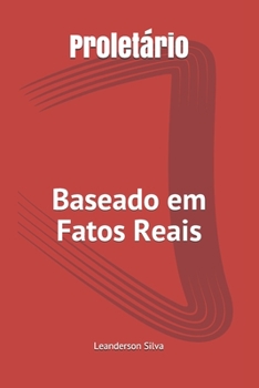 Paperback Proletário: Baseado em Fatos Reais [Portuguese] Book
