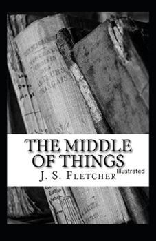 The Middle of Things Illustrated