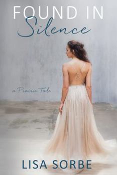 Paperback Found in Silence (A Prairie Tale) Book