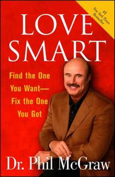 Paperback Love Smart: Find the One You Want Fix the One You Got Book